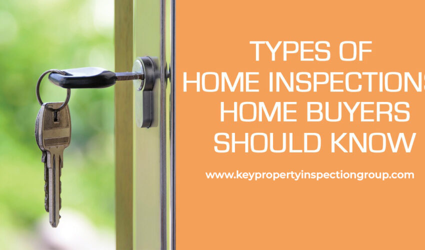 types-of-home-inspections-home-buyers-should-know