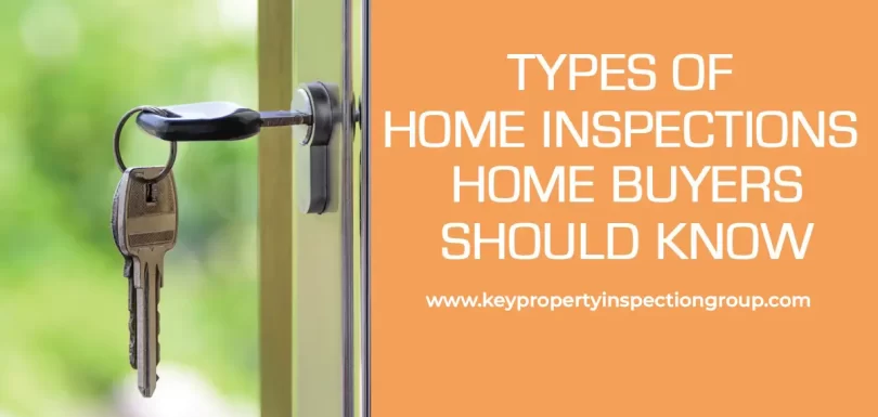 Types of Home Inspections Home Buyers Should Know